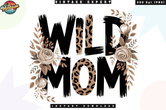 Wild Mom Leopard Brush Stroke Floral PNG Design